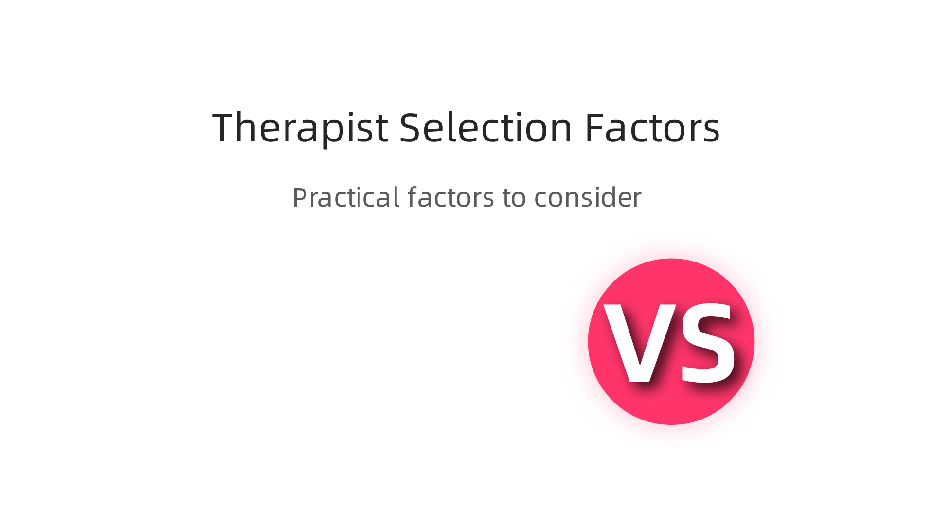 An infographic highlighting practical considerations like insurance, location, and availability when selecting a therapist.