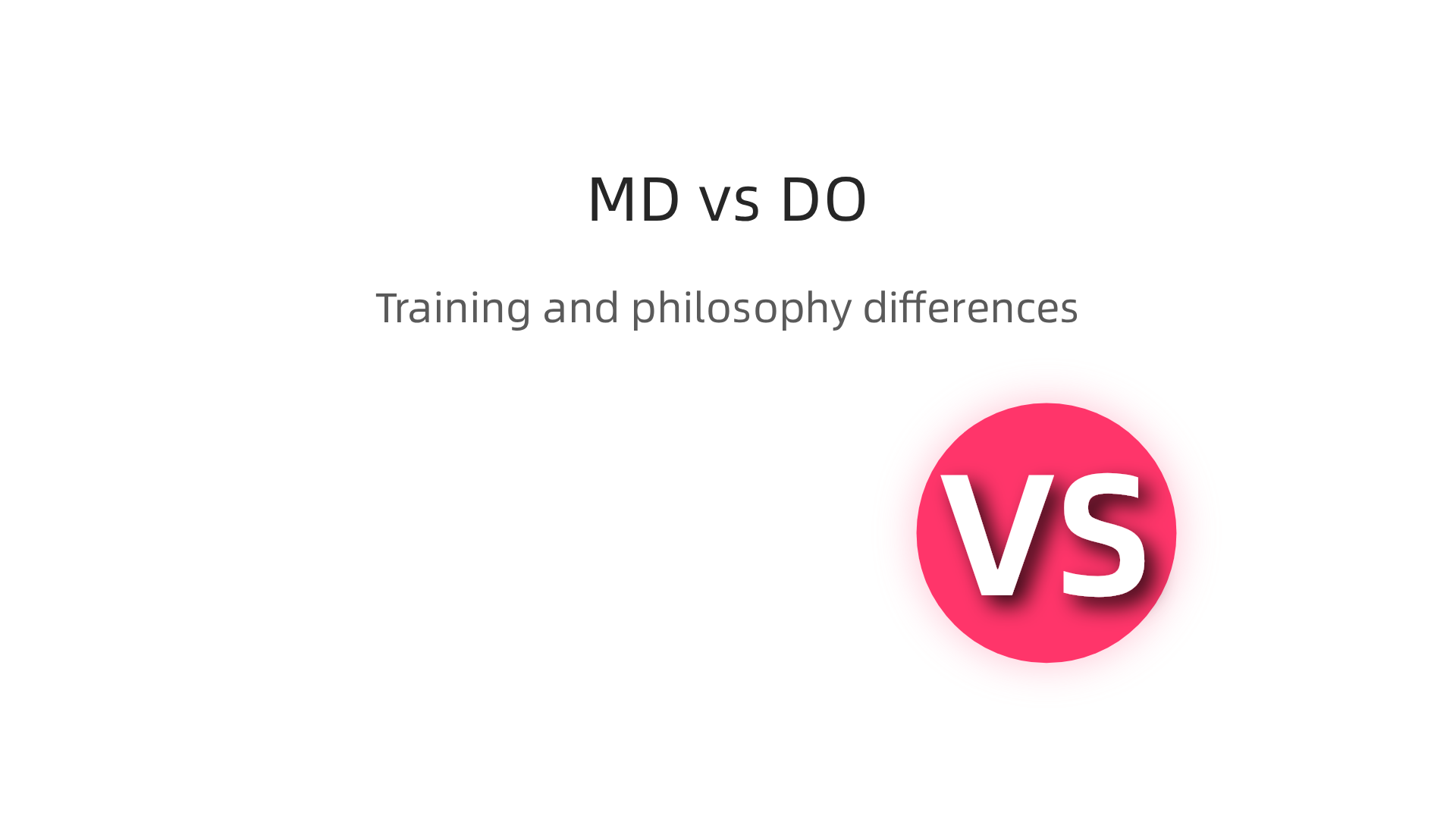 Key differences in training and philosophy between MDs and DOs, highlighting their shared goals.