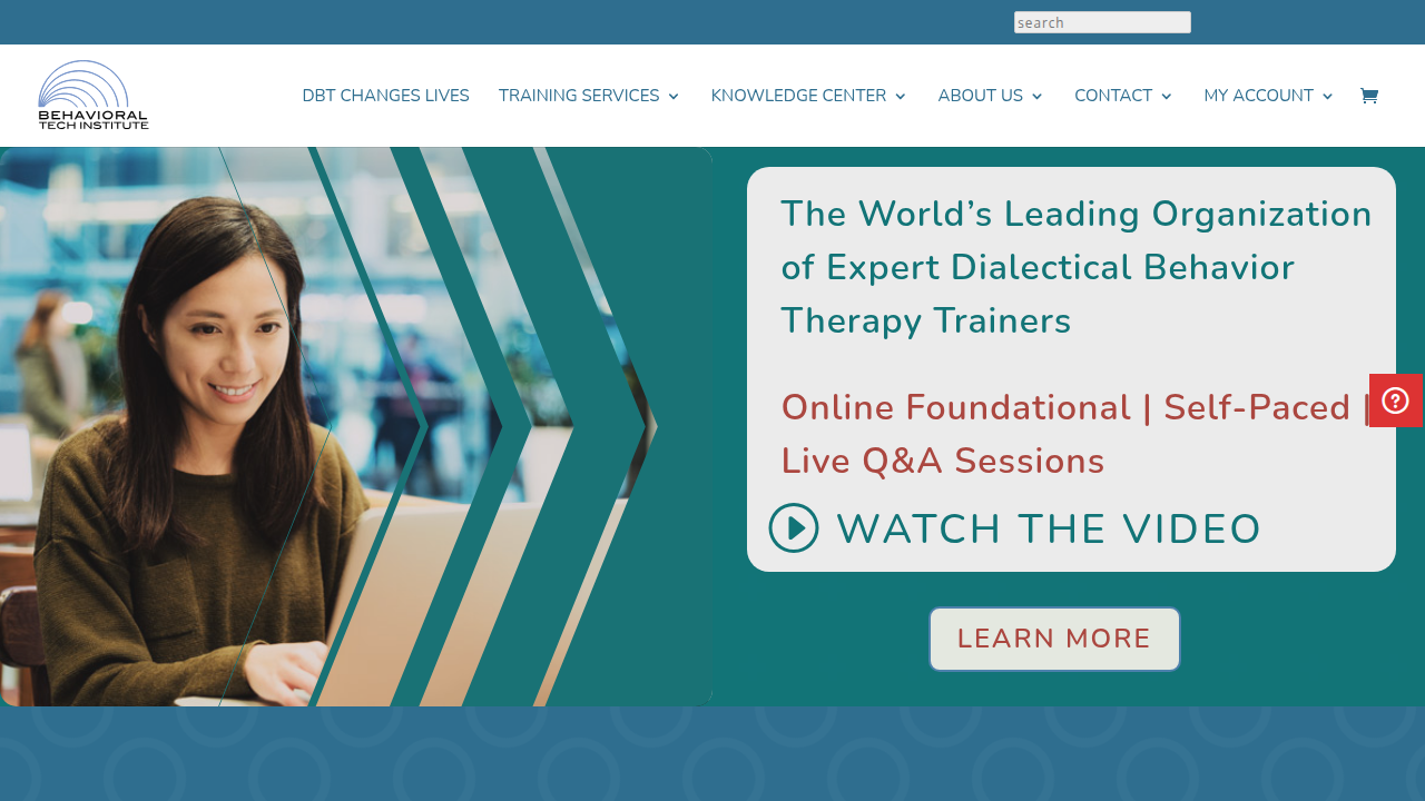 Discover resources and training related to Dialectical Behavior Therapy (DBT) from the Behavioral Tech Institute.